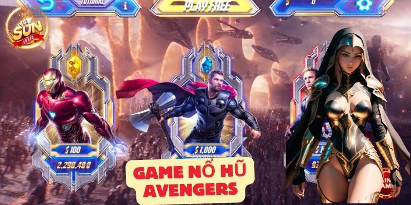 Sunwin - Cổng game đổi thưởng uy tín số 1 Châu Á với game Nổ Hũ Avengers chất lượng